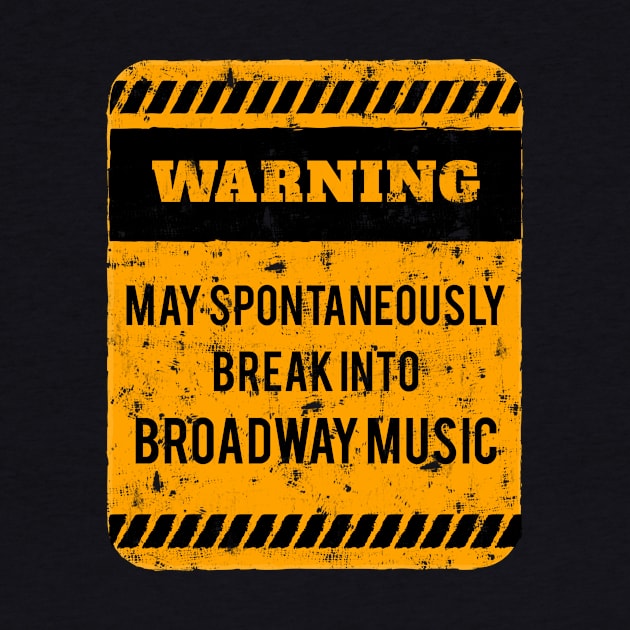 Talk About Broadway Musicals by TheBestHumorApparel